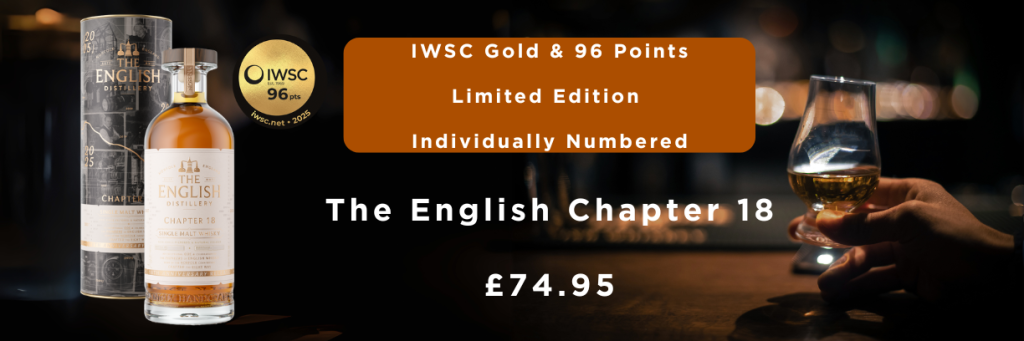 Chapter 18 English Whisky Co 96 points and gold IWSC winner Whisky Brokers Associates